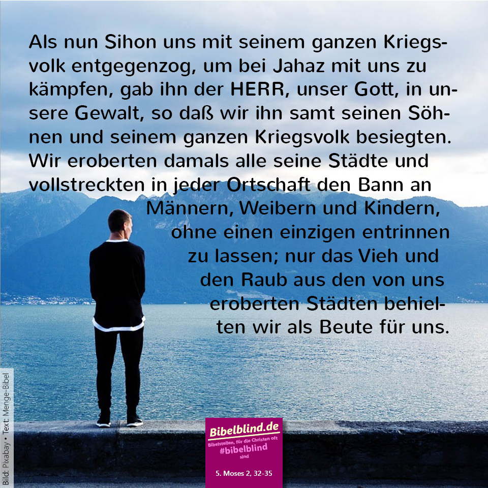 Bibelblind-Meme Nr. 1083: 5. Moses 2, 32-35